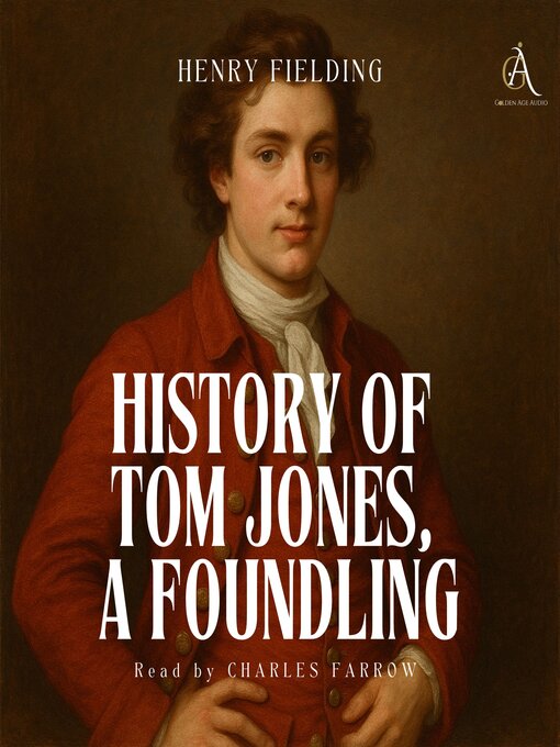 Title details for History of Tom Jones, a Foundling--Audiobook by Henry Fielding - Available